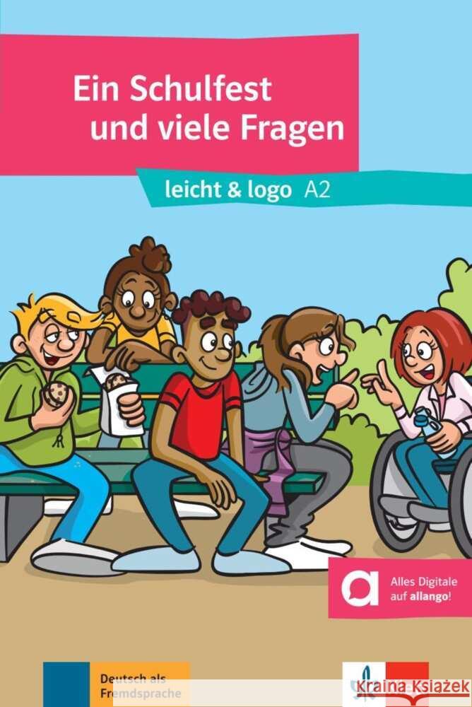 Ein Schulfest und viele Fragen Wirth, Katja 9783126749503 Klett Sprachen