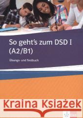 So geht's zum DSD I A2/B1 LEKTORKLETT Muller-Karpe Beate Olejarova Alexandra 9783126759755