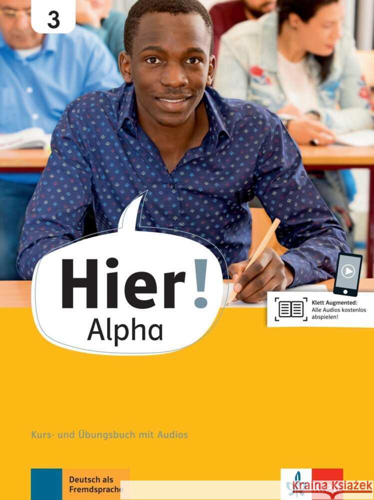 Hier! Alpha 3 Bachtsevanidis, Vasili, Feldmeier García, Alexis, Kunze, Elisabeth 9783126767040 Klett Sprachen GmbH