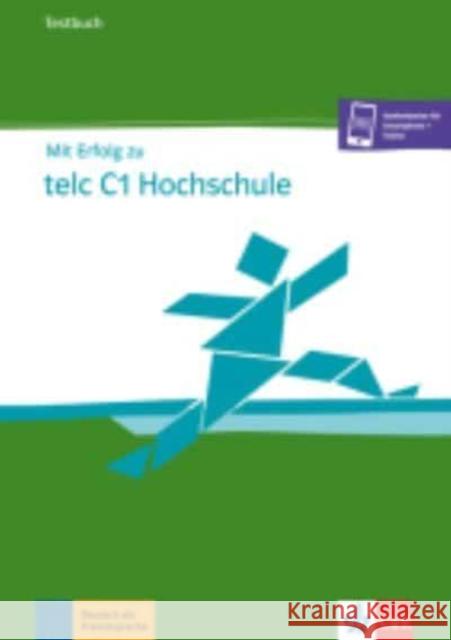 Testbuch C1 + Audio online Sandra Hohmann, Melanie Forster, H-J Hantschel 9783126768214 Klett (Ernst) Verlag,Stuttgart