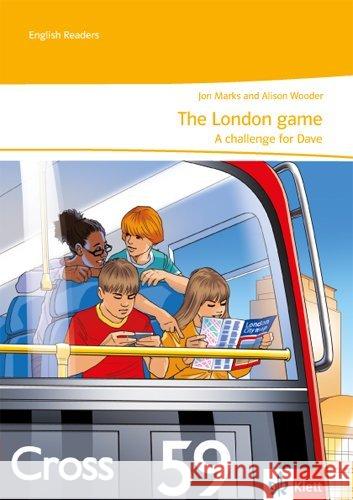 The London game - A challenge for Dave : Englische Lektüre für die 6. Klasse Marks, Jon; Wooder, Alison 9783128443928 Klett
