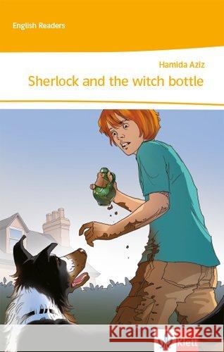 Sherlock and the witch bottle : Englische Lektüre 2. Lernjahr. Niveau A2 Aziz, Hamida 9783128443942