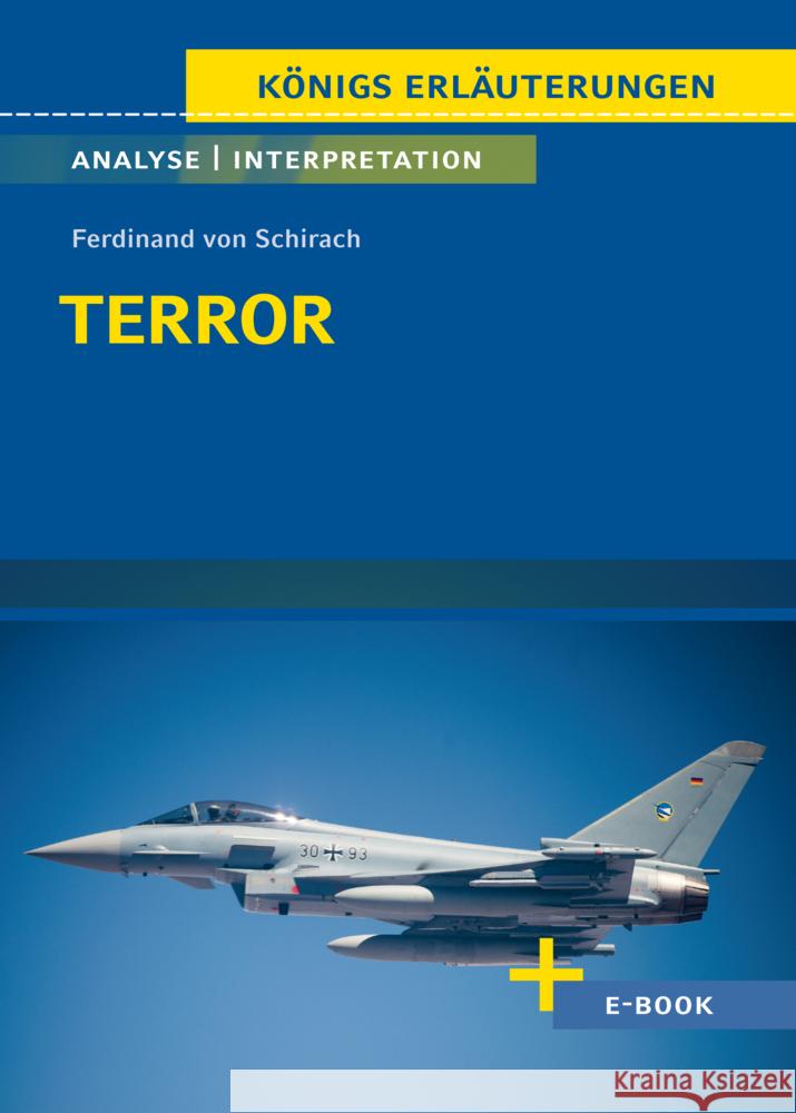 Terror von Ferdinand von Schirach - Textanalyse und Interpretation Schirach, Ferdinand von 9783129303115