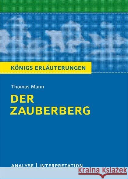 Der Zauberberg von Thomas Mann - Textanalyse und Interpretation Mann, Thomas 9783129303504