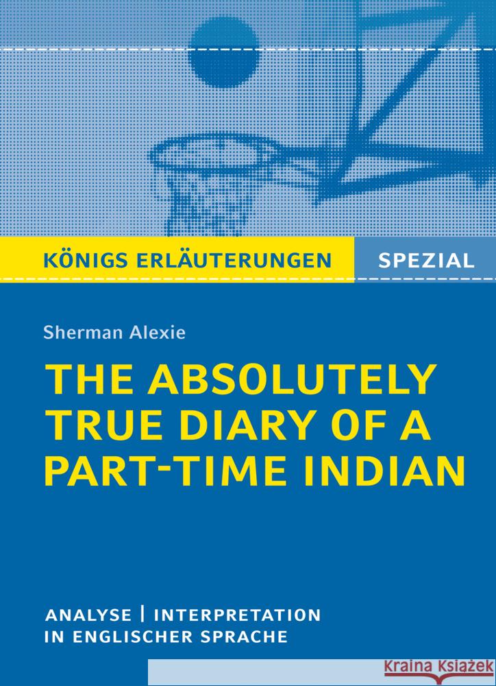The Absolutely True Diary of a Part-Time Indian von Sherman Alexie Alexie, Sherman 9783129303603