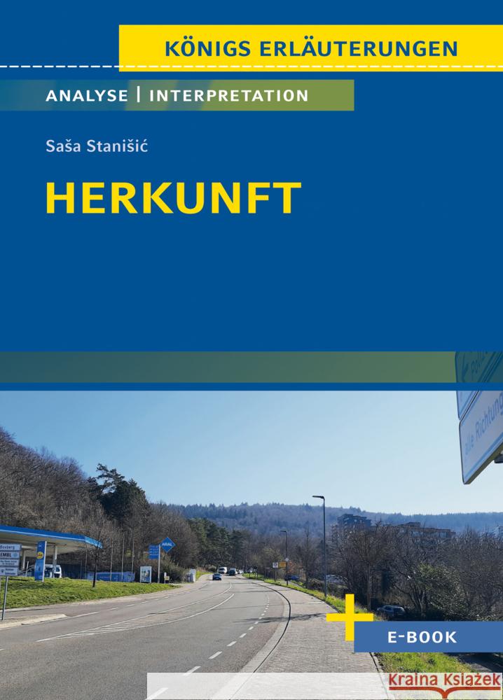Herkunft von Sasa Stanisic - Textanalyse und Interpretation Stanisic, Sasa 9783129303610
