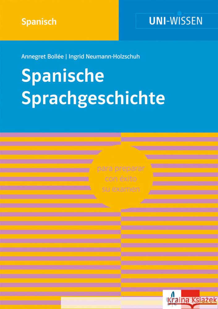 Spanische Sprachgeschichte Bollee, Annegret; Neumann-Holzschuh, Ingrid 9783129390177 Klett