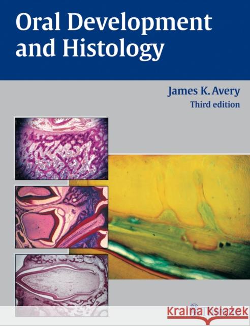 Oral Development and Histology James K. Avery   9783131001931 Thieme Publishing Group