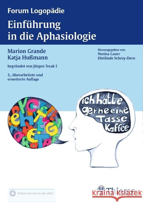Einführung in die Aphasiologie Grande, Marion; Hußmann, Katja 9783131111135 Thieme, Stuttgart