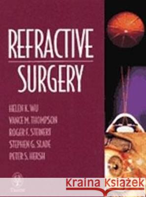 Refractive Surgery Wu, Helen K. Thompson, Vance M. Steinert, Roger F. 9783131114419 Thieme, Stuttgart