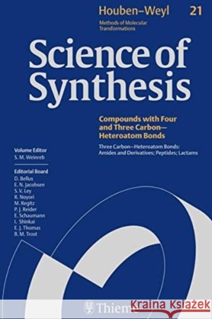 Three Carbon-Heteroatom Bonds, Amides and Derivatives; Peptides; Lactams  9783131187215 Thieme, New York