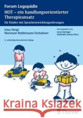HOT, ein handlungsorientierter Therapieansatz für Kinder mit Sprachentwicklungsstörungen Weigl, Irina Reddemann-Tschaikner, Marianne  9783131241122 Thieme, Stuttgart