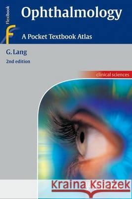 Ophthalmology A Pocket Textbook Atlas Lang, Gerhard 9783131261625 