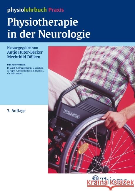 Physiotherapie in der Neurologie Hüter-Becker, Antje Dölken, Mechthild  9783131294838 Thieme, Stuttgart