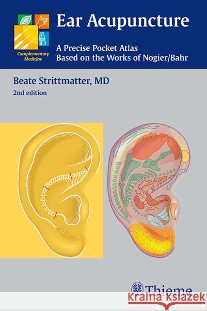 Ear Acupuncture : A Precise Pocket Atlas Strittmatter, Beate Bahr, Frank Nogier, Raphael 9783131319623 