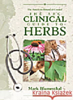 The ABC Clinical Guide to Herbs Blumenthal   9783131323910 Thieme Publishing Group