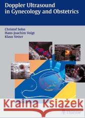 Doppler Ultrasound in Gynecology and Obstetrics Christof Sohn Klaus Vetter Hans Joachim 9783131355911