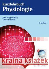 Kurzlehrbuch Physiologie Huppelsberg, Jens; Walter, Kerstin 9783131364340 Thieme, Stuttgart