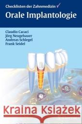 Orale Implantologie Cacaci, Claudio Neugebauer, Jörg Schlegel, Andreas 9783131432315