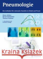 Pneumologie : Ein Leitfaden für rationales Handeln in Klinik und Praxis Köhler, Dieter; Schönhofer, Bernd; Voshaar, Thomas 9783131462824