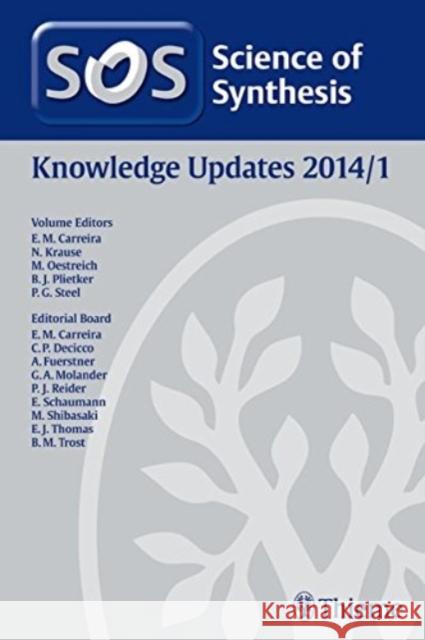 Science of Synthesis Knowledge Updates 2014. Vol.1  9783131641816 Thieme, Stuttgart