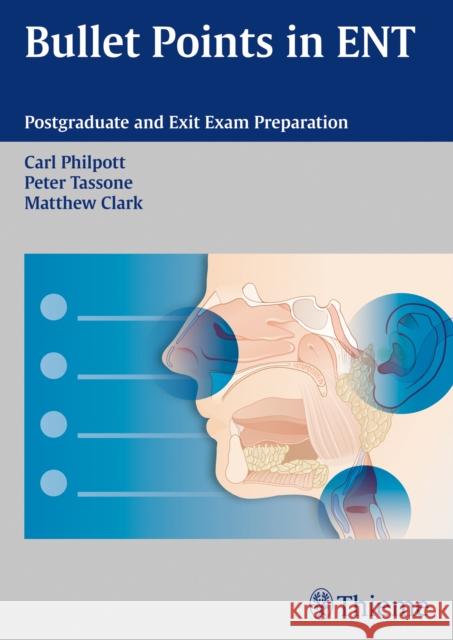 Bullet Points in ENT: Postgraduate and Exit Exam Preparation Clark, Matthew 9783131662217 Thieme Medical Publishers