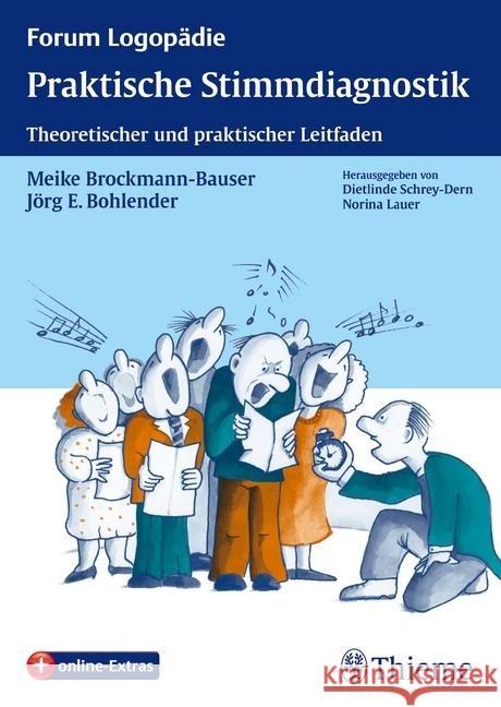 Praktische Stimmdiagnostik : Theoretischer und praktischer Leitfaden. + online-Extras Brockmann-Bauser, Meike; Bohlender, Jörg E. 9783131709219 Thieme, Stuttgart