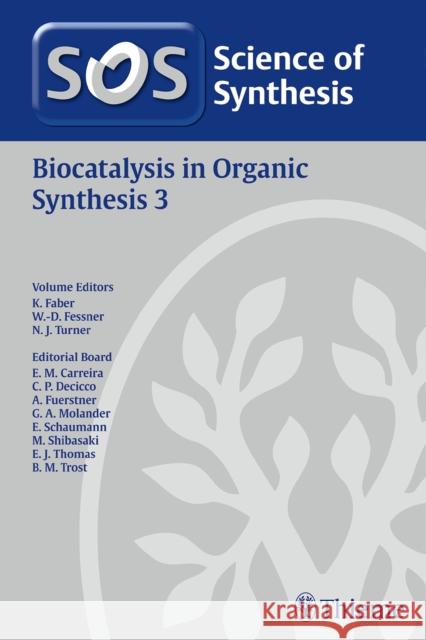Biocatalysis in Organic Synthesis. Vol.3 : Science of Synthesis  9783131746610 Thieme, Stuttgart