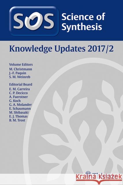 Science of Synthesis Knowledge Updates: 2017/2  9783132414143 Thieme, Stuttgart