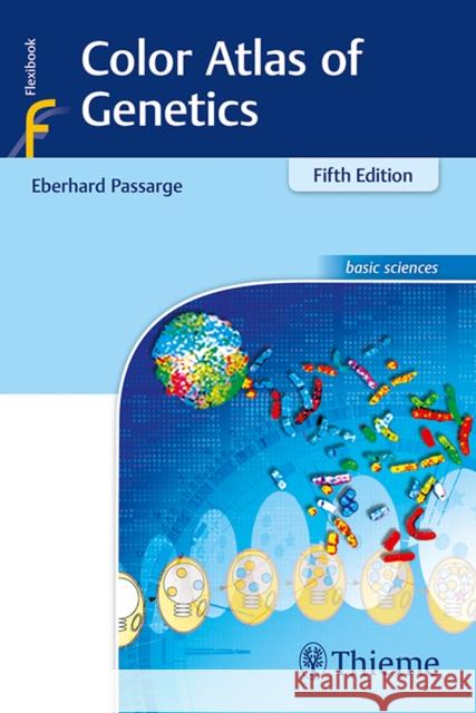 Color Atlas of Genetics Eberhard Passarge 9783132414402 Thieme Medical Publishers