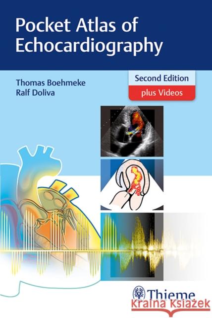 Pocket Atlas of Echocardiography Böhmeke, Thomas 9783132417229