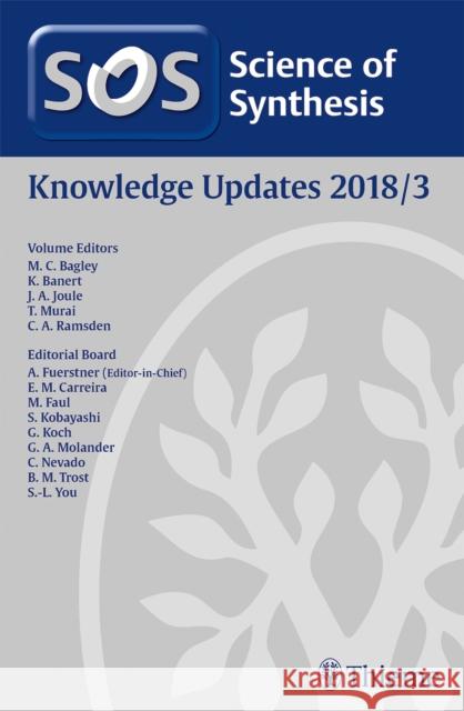 Science of Synthesis: Knowledge Updates 2018/3 Mark Bagley Klaus Banert John A. Joule 9783132423213