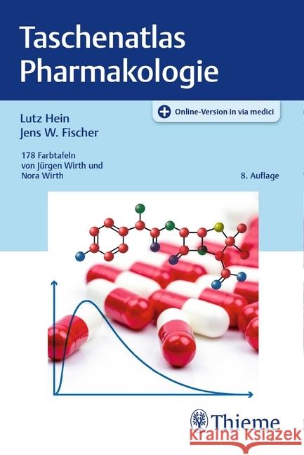 Taschenatlas Pharmakologie : Plus Online-Version in via medici Hein, Lutz; Fischer, Jens W.; Lüllmann, Heinz 9783132426139