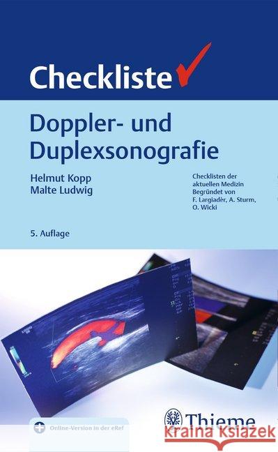 Checkliste Doppler- und Duplexsonografie : Plus Online-Version in der eRef Kopp, Helmut; Ludwig, Malte 9783132431560