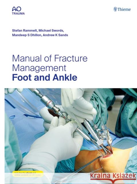 Manual of Fracture Management - Foot and Ankle Rammelt, Stefan 9783132434585 Thieme Medical Publishers