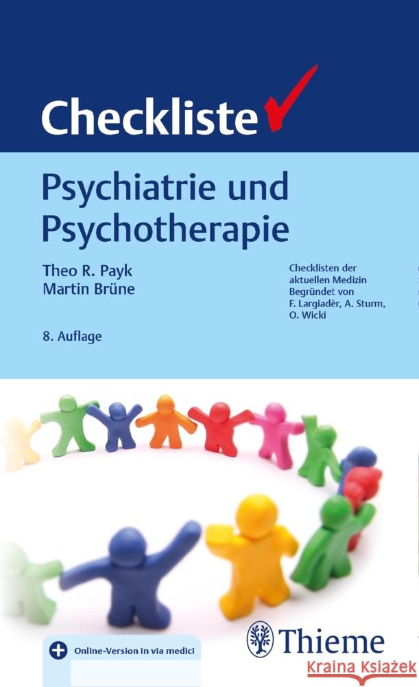 Checkliste Psychiatrie und Psychotherapie Payk, Theo R., Brüne, Martin 9783132438385 Thieme, Stuttgart