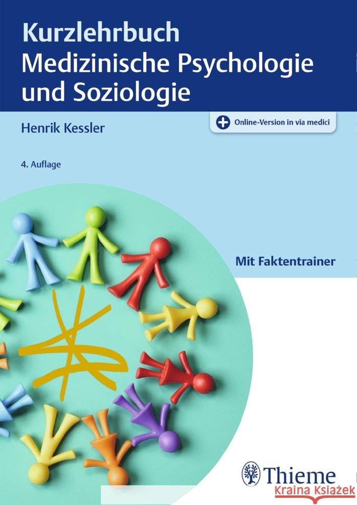 Kurzlehrbuch Medizinische Psychologie und Soziologie Kessler, Henrik 9783132441736 Thieme, Stuttgart