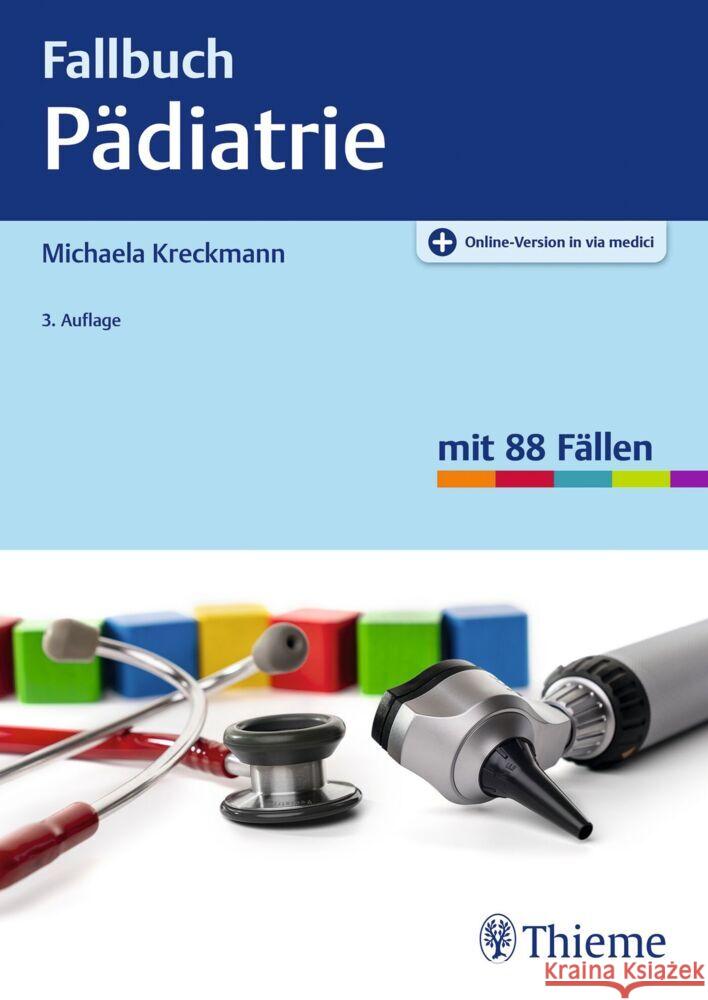 Fallbuch Pädiatrie Kreckmann, Michaela 9783132444584