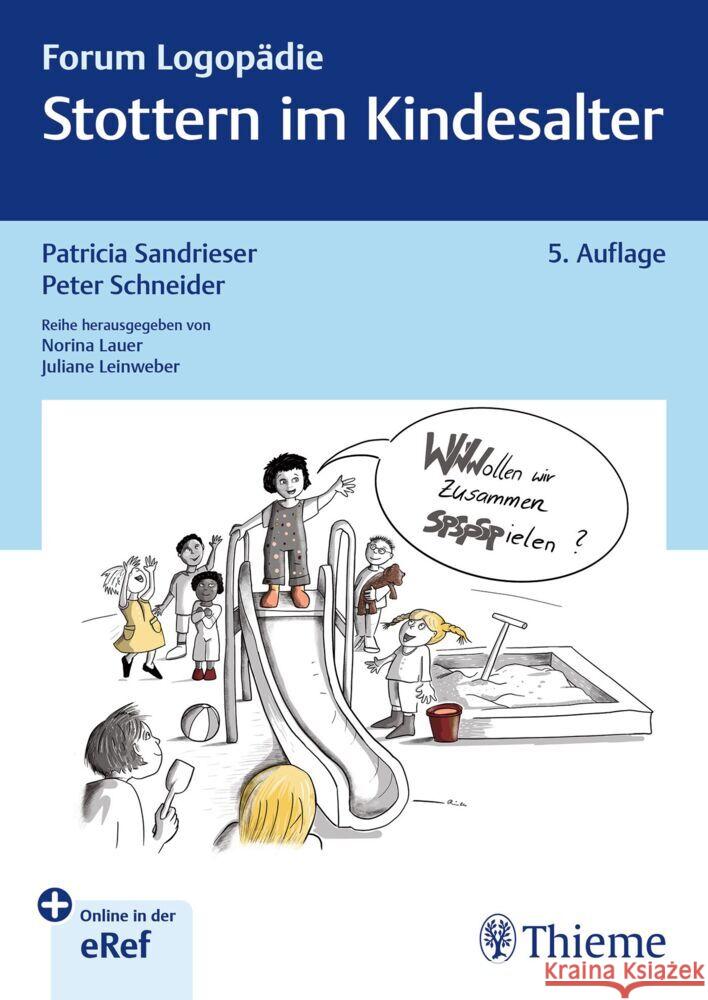 Stottern im Kindesalter Sandrieser, Patricia, Schneider, Peter 9783132454866 Thieme, Stuttgart