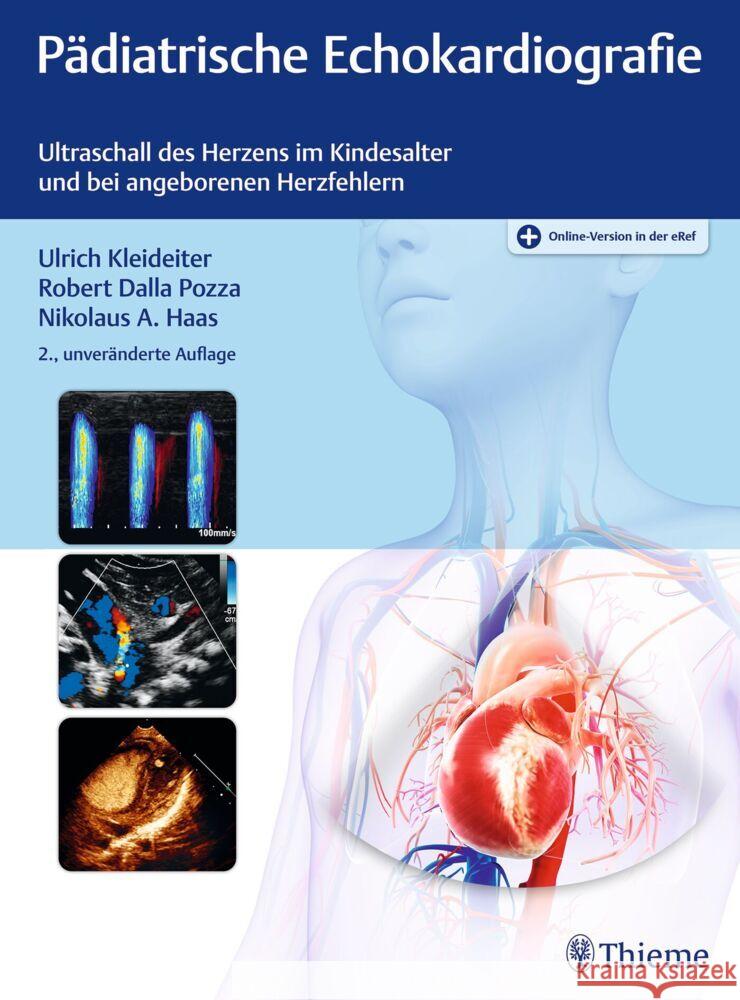 Pädiatrische Echokardiografie Kleideiter, Ulrich, Dalla Pozza, Robert, Haas, Nikolaus A. 9783132455955