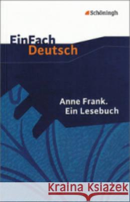 Einfach Deutsch: Einfach Deutsch/Anne Frank Pierre Magnan 9783140222730 Bildungshaus Schulbuchverlage Westermann Schr