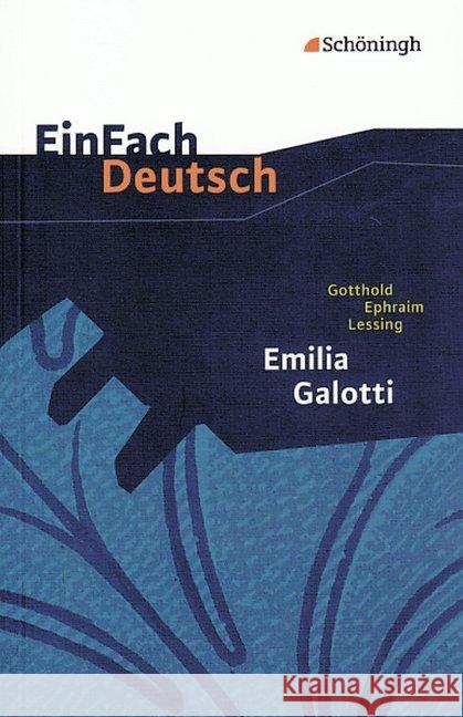 Emilia Galotti : Ein Trauerspiel in fünf Aufzügen. Klasse 11-13 Lessing, Gotthold E. Heider, Martin  9783140222808 Schöningh im Westermann