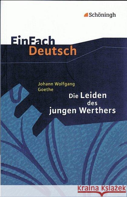 Die Leiden des jungen Werthers : Roman. Gymnasiale Oberstufe Goethe, Johann W. von Madsen, Hendrik Madsen, Rainer 9783140223645