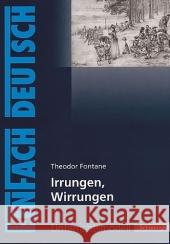 Theodor Fontane 'Irrungen, Wirrungen' : Klasse 11-13 Fontane, Theodor Fuchs, Michael  9783140223881 Schöningh im Westermann