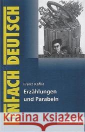 Erzählungen und Parabeln : Gymnasiale Oberstufe Kafka, Franz Kroemer, Roland Zander, Thomas 9783140224239