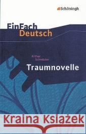 Traumnovelle : Für die gymnasiale Oberstufe Schnitzler, Arthur Prenting, Melanie    9783140224598 Schöningh im Westermann