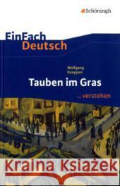Wolfgang Koeppen 'Tauben im Gras' Koeppen, Wolfgang Bauer, Dirk Schütte, Judith 9783140224826