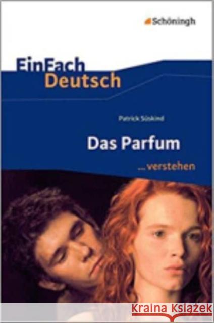 Das Parfum... verstehen Patrick Suskind 9783140225410 Bildungshaus Schulbuchverlage Westermann Schr