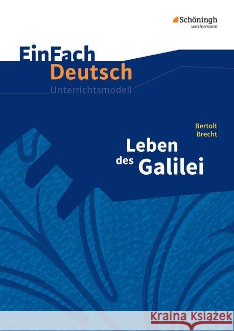 Bertolt Brecht: Leben des Galilei : Gymnasiale Oberstufe  9783140226677 Schöningh im Westermann