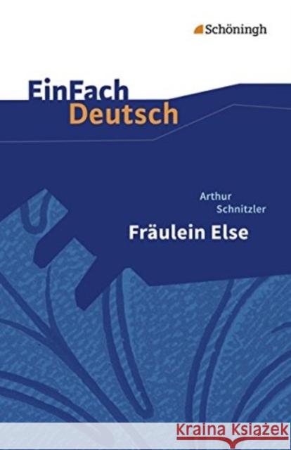 Fräulein Else : Textausgabe. Gymnasiale Oberstufe Schnitzler, Arthur 9783140226820 Schöningh im Westermann